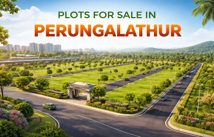 Top Real Estate Trends Driving Plot Demand in Perungalathur (2026 Guide)
